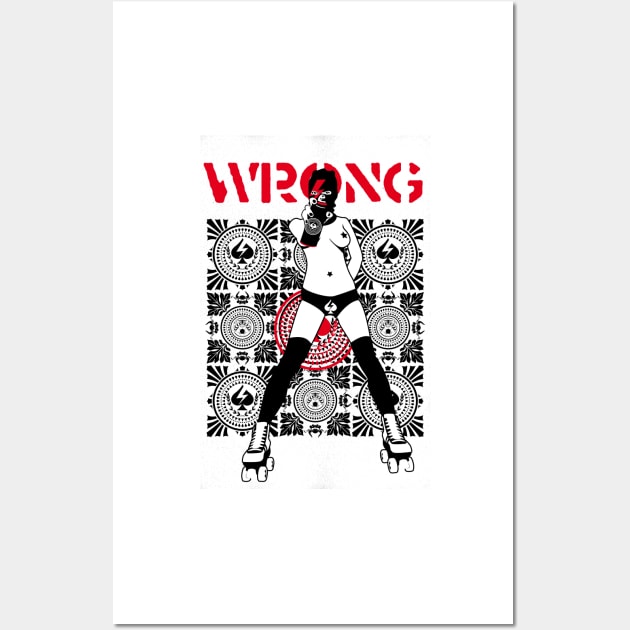 EVERYTHING IS WRONG/ROLLERS/VERSION Wall Art by -f-e-l-i-x-x-